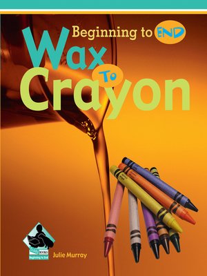 cover image of Wax to Crayon